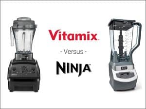 Vitamix vs Ninja